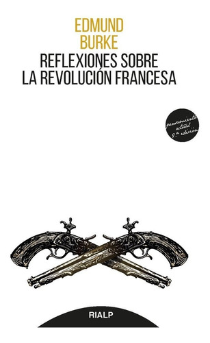 Refexiones Sobre La Revolucion Francesa - Burke,edmund