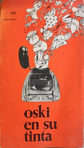 Libro Oski En Su Tinta - Oscar Conti (oski)