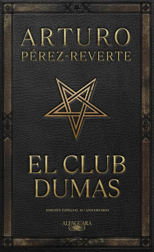 Libro: El Club Dumas. Perez-reverte, Arturo. Alfaguara