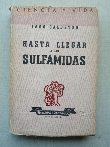 Hasta Llegar A Las Sulfamidas Iago Baldston 1943 Historia