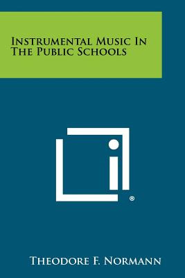 Libro Instrumental Music In The Public Schools - Normann,...