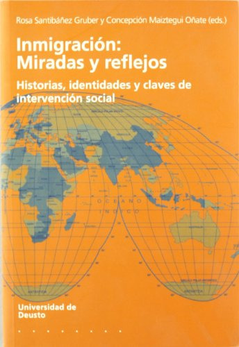 Libro Inmigracion Miradas Y Reflejos  De Santibanez Maiztegu