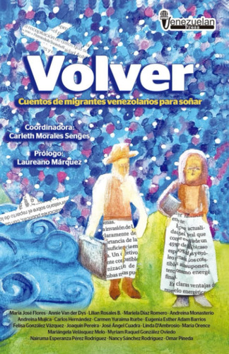 Libro: Volver: Cuentos De Venezolanos Para Soñar (spanish Ed