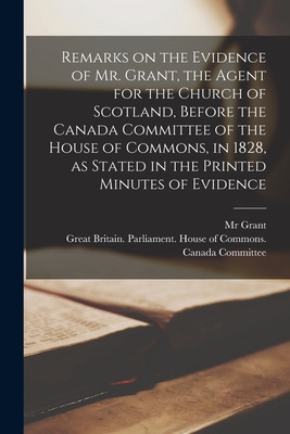 Libro Remarks On The Evidence Of Mr. Grant, The Agent For...