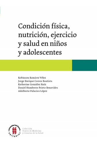 Condición Física Nutrición Ejercicio Y Salud En Niños Y Adol