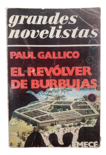 El Revólver De Burbujas - Paul  Gallico 