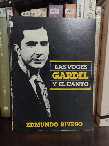 Las Voces Gardel Y El Canto - Edmundo Rivero 