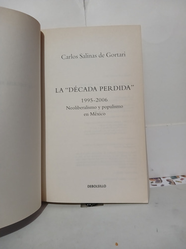 La Década Perdida / Carlos Salinas De Gortari 1a Reimpresión (Usado)