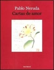 Cartas De Amor - Pablo Neruda