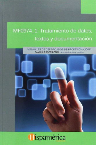 Libro Mf0974_1: Tratamiento De Datos, Textos Y Documentacion