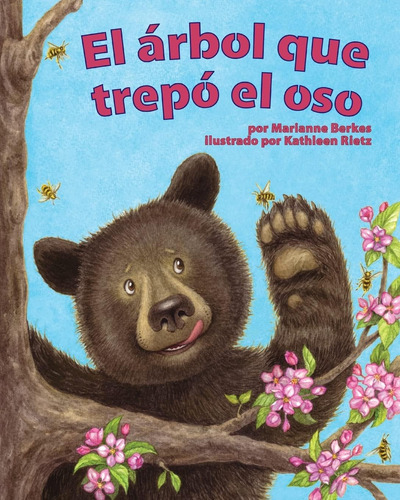 Libro: El Árbol Que Trepó El Oso [tree That Bear Climbed, Th