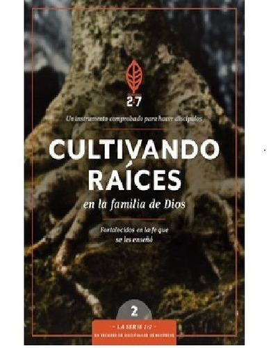 Libro Cultivando Raíces En La Familia De Dios