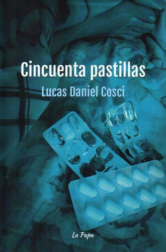 At- La Papa- Cincuenta Pastillas - Lucas Cosci