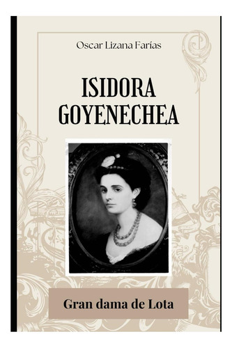 Livro: Isidora Goyenechea: Grande Senhora De Lota (espanhol)