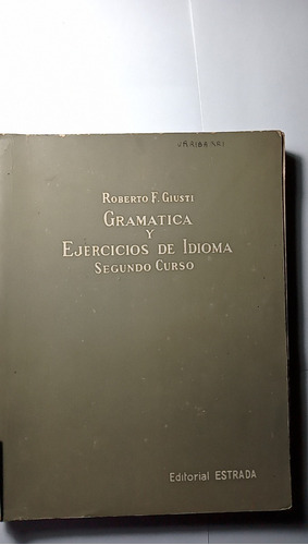 Gramatica Y Ejercicios De Idioma  Segundo Curso - R.g Giusti