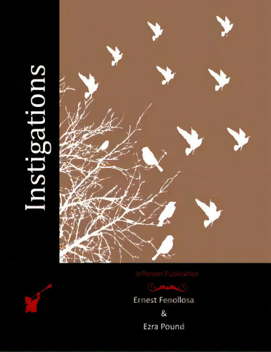 Instigations, De Pound, Ezra. Editorial Createspace, Tapa Blanda En Inglés
