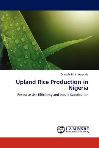Libro: Upland Rice Production In Nigeria: Resource Use Effic