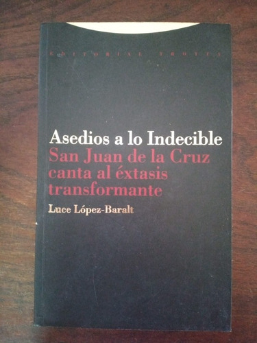 Asedios A Los Indecibles Luce López Baralt