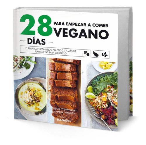 28 Dias Para Empezar A Comer Vegano [ Lisa Butterworth ]