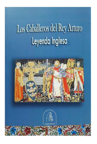 Los Caballeros Del Rey Arturo