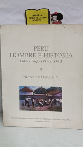 Perú Hombre E Historia - Franklin Pease - Tomo 2 