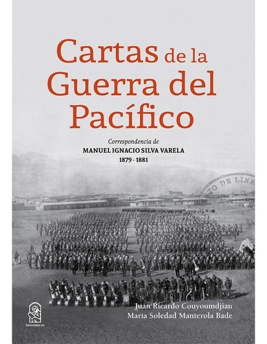 Cartas De La Guerra Del Pacífico (libro Original)