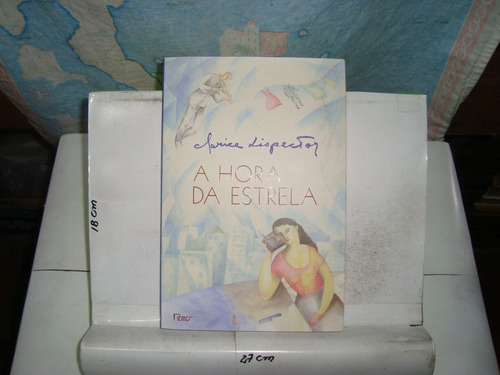 Livro - A Hora Da Estrela - Clarice Lispector
