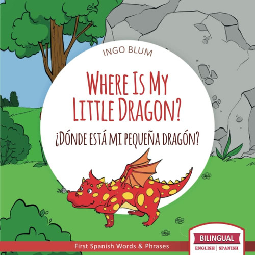 Libro: Where Is My Little Dragon? - ¿dónde Está Mi Pequeña D