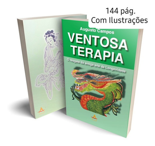 Livro Ventosaterapia O Resgate Da Antiga Arte Da Longevidade