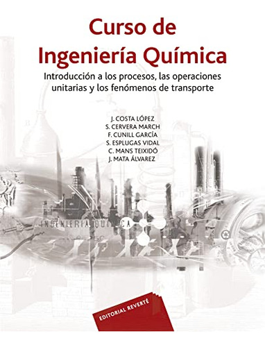 Libro Curso De Ingeniería Química De F Cunill Garcia S Cerve