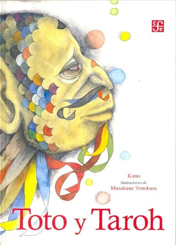 Toto Y Taroh, de KANO-YONEKURA. Editorial Fondo de Cultura Económica en español