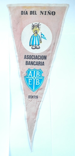 Banderin Asociacion Bancaria Homenaje Día Del Niño Año 1978