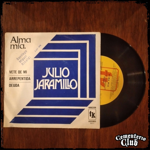 Julio Jaramillo - Alma Mia - Ep Arg 1972 Tk Vinilo Single