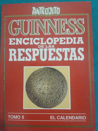 Guinness Enciclopedia De Las Respuestas Tomo 5 El Calendario