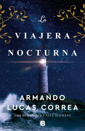 Libro La Viajera Nocturna - Armando Lucas Correa - Ediciones B