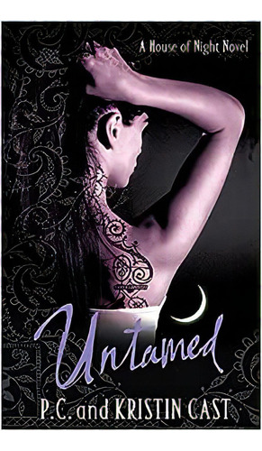 Untamed: Number 4 In Series: 4/6, De Kristin  Cast. Editora Little Brown & Company, Capa Mole Em Inglês