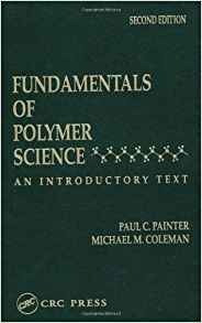 Fundamentals Of Polymer Science An Introductory Text
