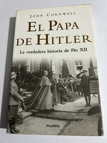 Libro El Papa De Hitler - Pío Xii - Cornwell  Formato Grande