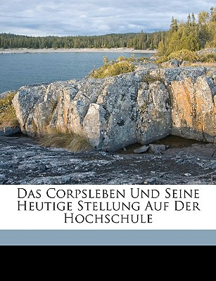 Libro Das Corpsleben Und Seine Heutige Stellung Auf Der H...