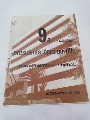 9a Gira  Del Presidente López Portillo Por El Distrito Fede