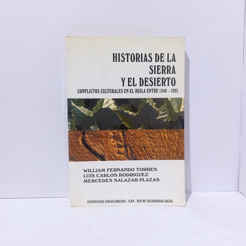 Historias De La Sierra Y El Desierto    Huila