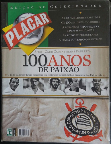 Revista Placar Nº 1345 C - Corínthians, 100 Anos De Paixão