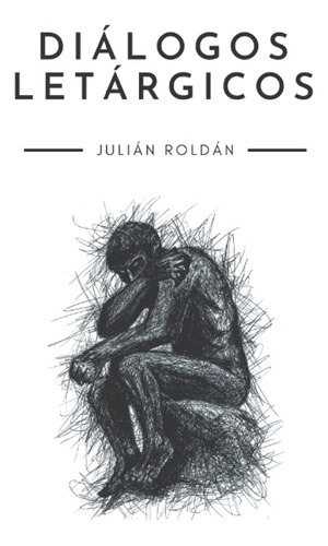 Libro: Diálogos Letárgicos (edición En Español)