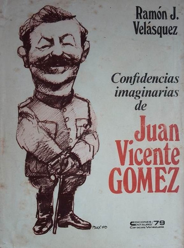 Confidencias Imaginarias De Juan Vicente Gomez Ramon J Velas