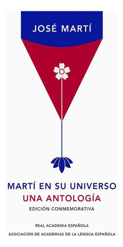 Libro Martí En Su Universo. Una Antología - Jose Marti