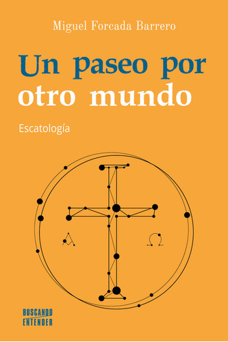 Un Paseo Por Otro Mundo, De Forcada Barrero, Miguel. Editorial Ediciones Palabra, S.a., Tapa Blanda En Español