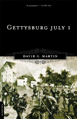 Gettysburg July 1, De David Martin. Editorial Ingram Publisher Services Us, Tapa Blanda En Inglés