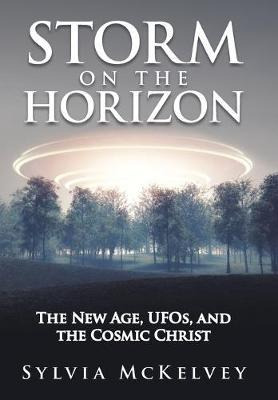 Libro Storm On The Horizon : The New Age, Ufos, And The C...