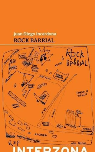 Rock Barrial - Incardona, Juan Diego