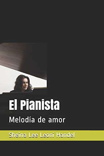 El Pianista: Melodia De Amor